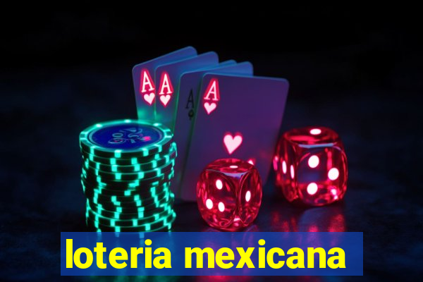 loteria mexicana